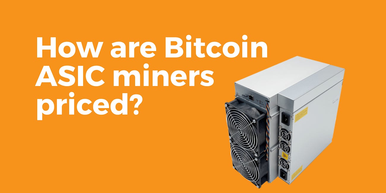 How are Bitcoin ASIC miners priced? 