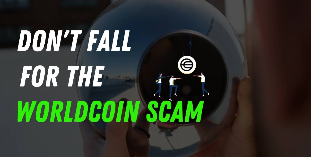 Don't Fall For The Worldcoin Scam