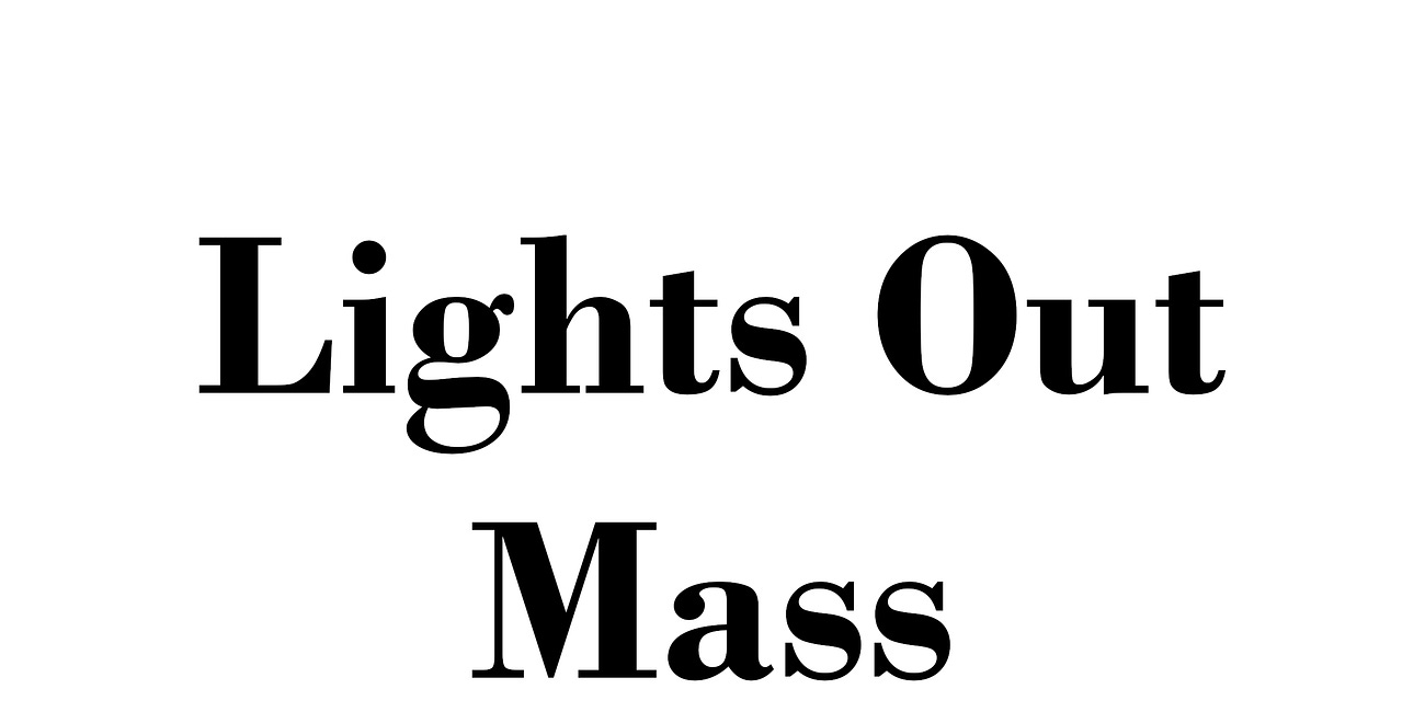 PODCAST: Introducing Lights Out Mass