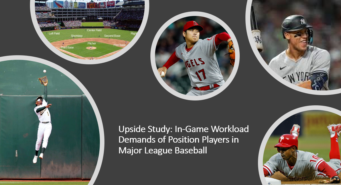 ⭐Upside Studies: In-Game Workload Demands of Position Players in Major League Baseball