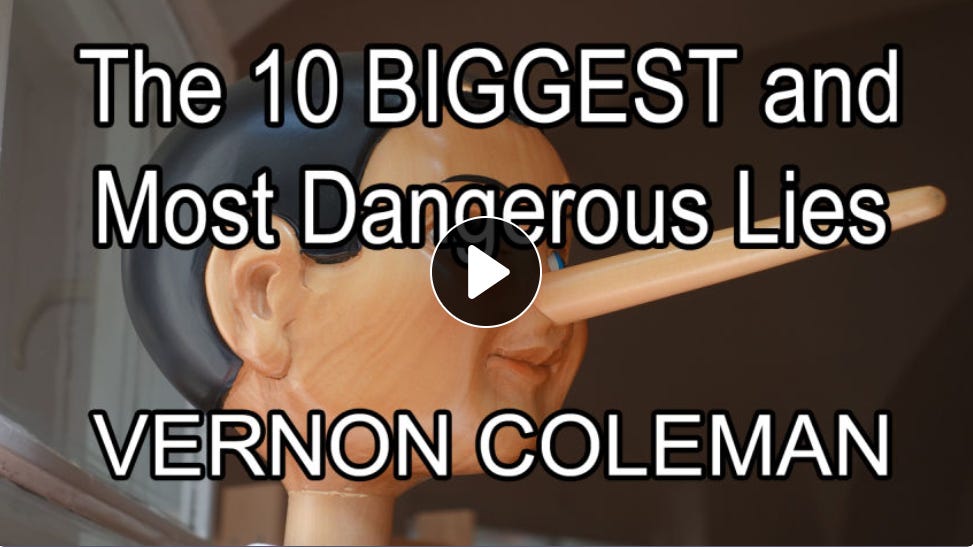 Dr. Vernon Coleman: The 10 BIGGEST and Most Dangerous Lies