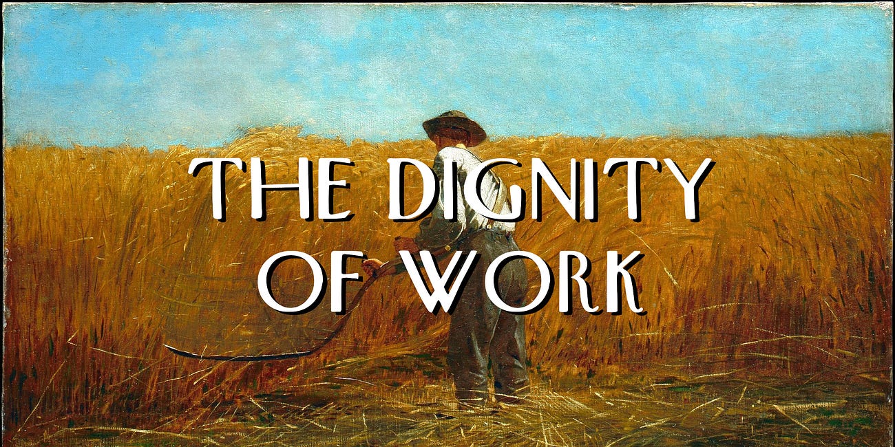 The Dignity of Work