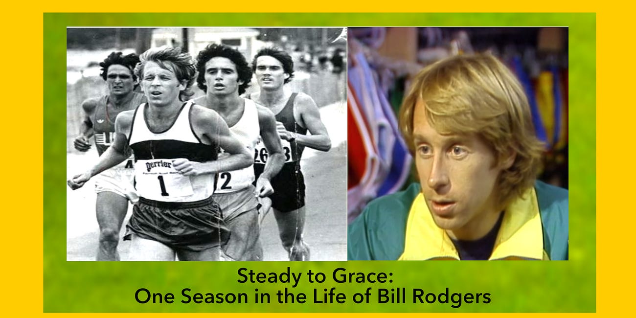 Steady to Grace: One Season in the Life of Bill Rodgers