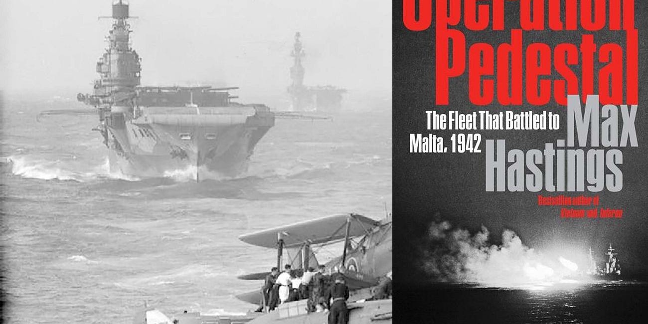 Operation Pedestal: The Fleet That Battled to Malta, 1942, by Max Hastings