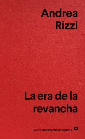 Libro recomendado: "La era de la revancha" de Andrea Rizzi