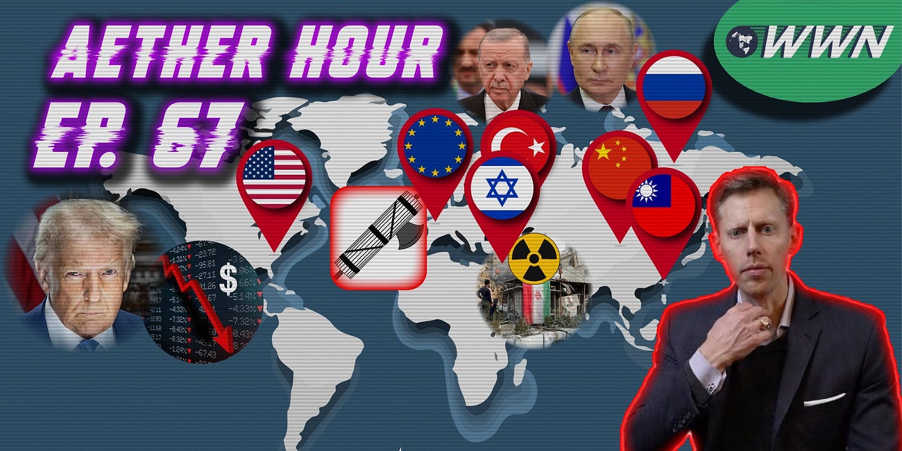Monetary Collapse, WWIII, War w/ Iran, War w/ Russia, Future of the West, & MORE w/ Cameron Macgregor! Aether Hour Ep. 67