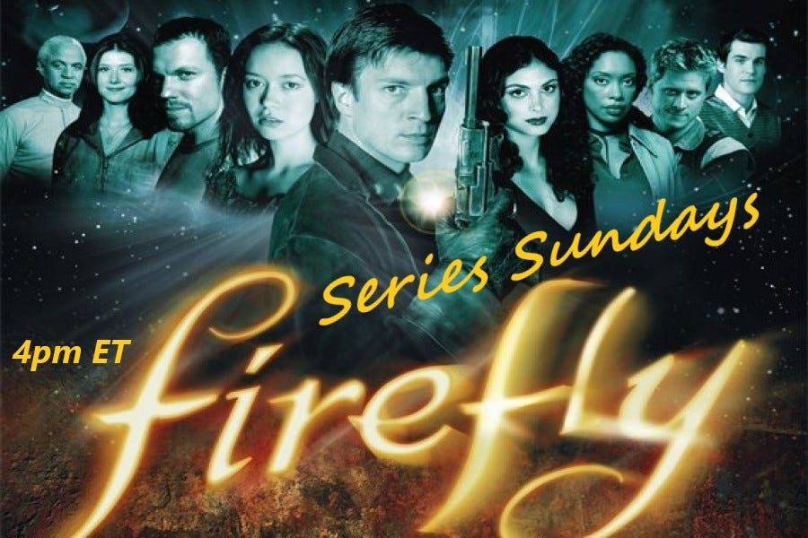 Series Sundays: Firefly Episode 13 Heart Of Gold