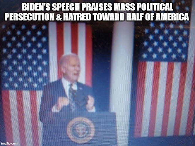 Biden's Speech Praises Mass Political Persecution & Hatred Toward Half Of America 