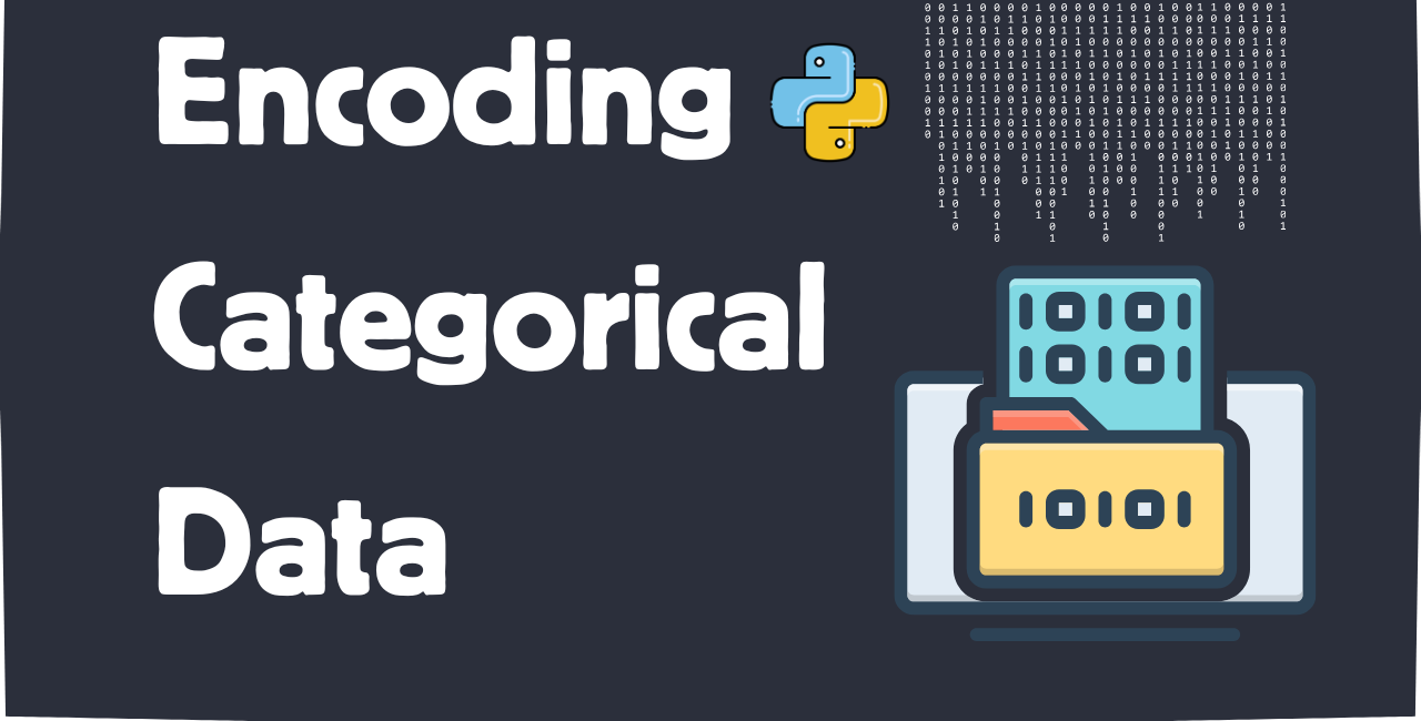 The Ultimate Guide to Encoding Categorical Data for Machine Learning