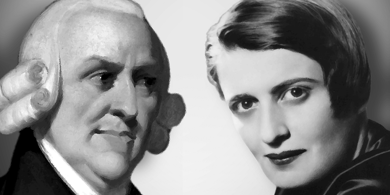 Adam Smith, Ayn Rand, and the Philosophic Foundation for Freedom