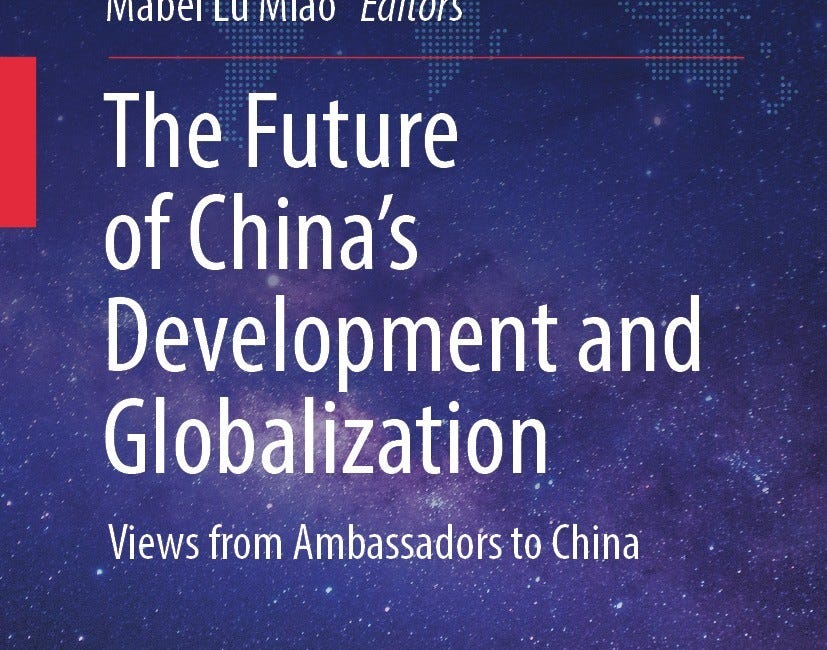 The Future of China’s Development and Globalization: Views from Ambassadors to China