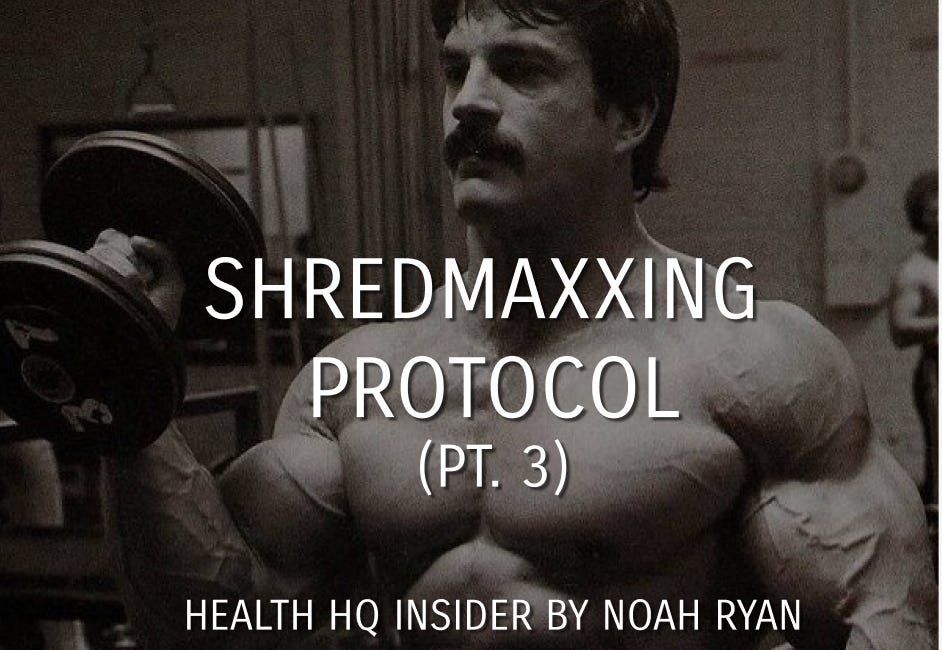 Shredmaxxing Protocol (Part 3.)