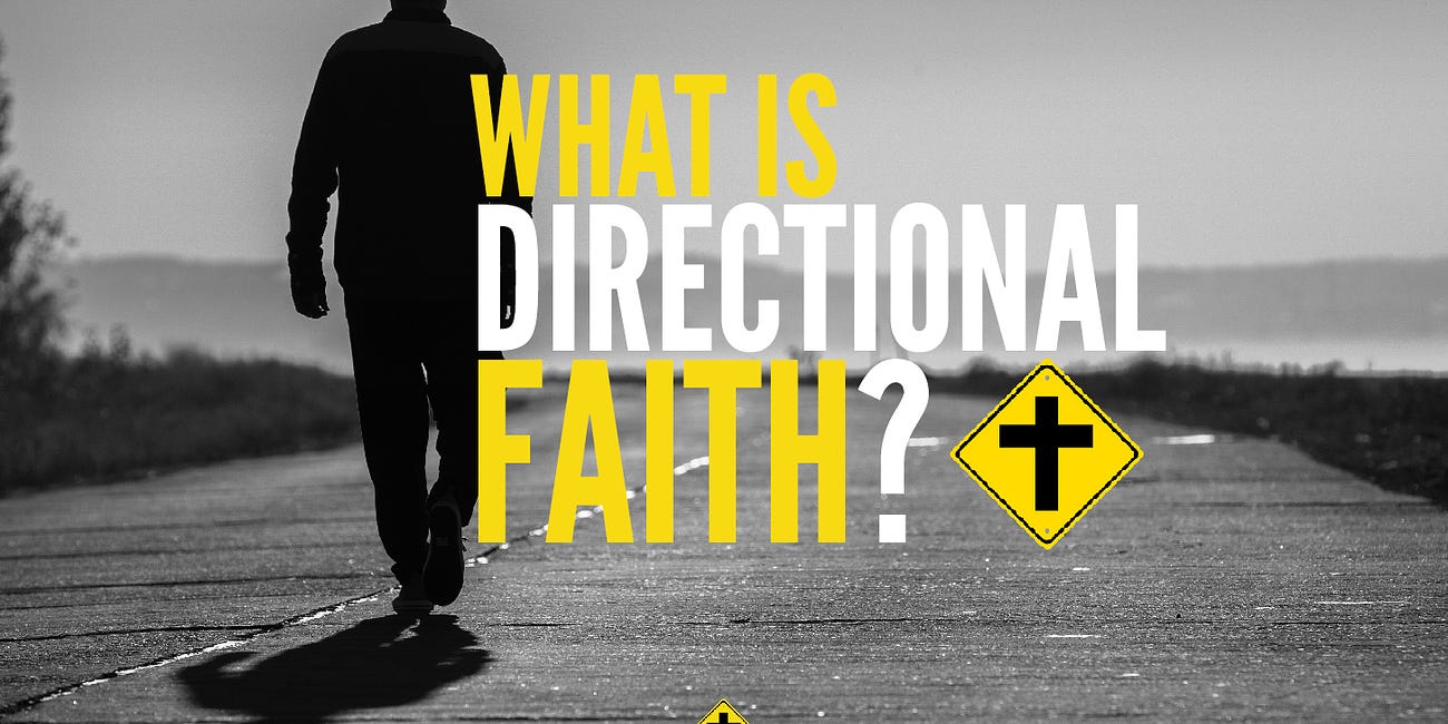 What is Directional Faith?