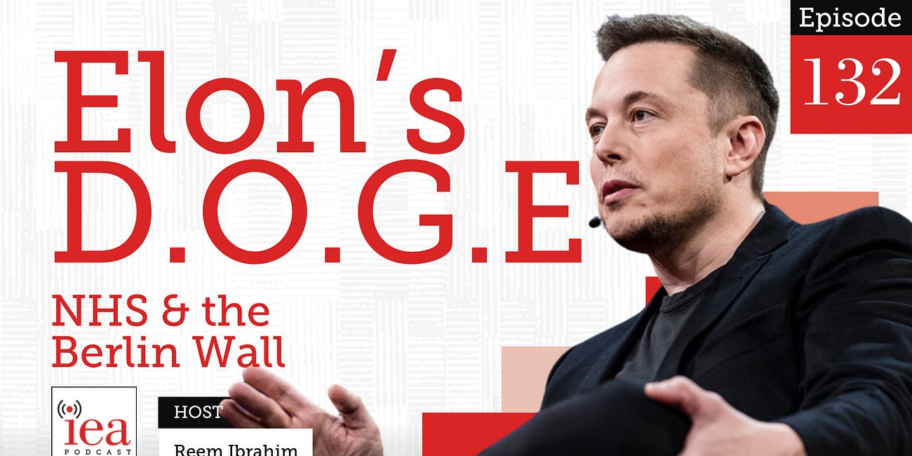 NHS & Can Elon Musk Fix Government Spending? | IEA Podcast