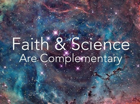 The Science of Faith and the Faith in Science