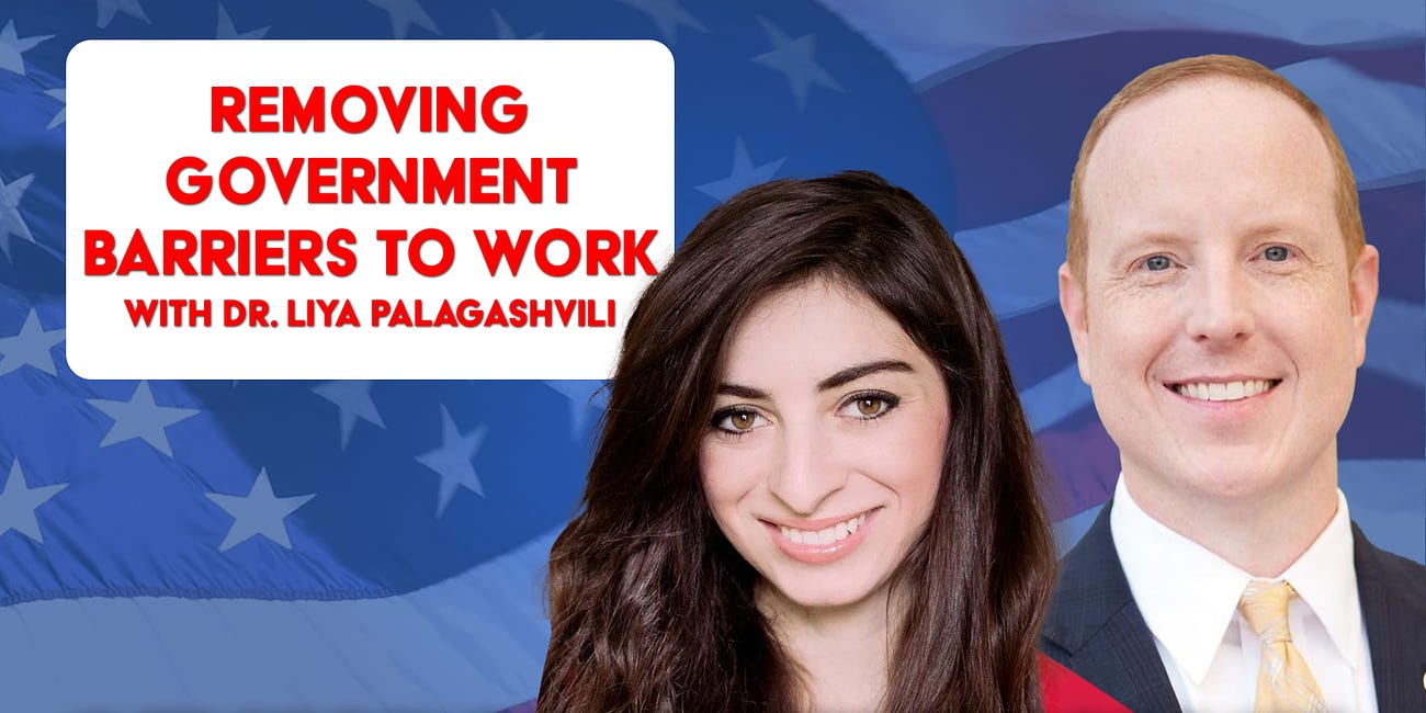 269. Removing Government Barriers to Work with Dr. Liya Palagashvili | Let People Prosper Show Ep. 105 🎙️