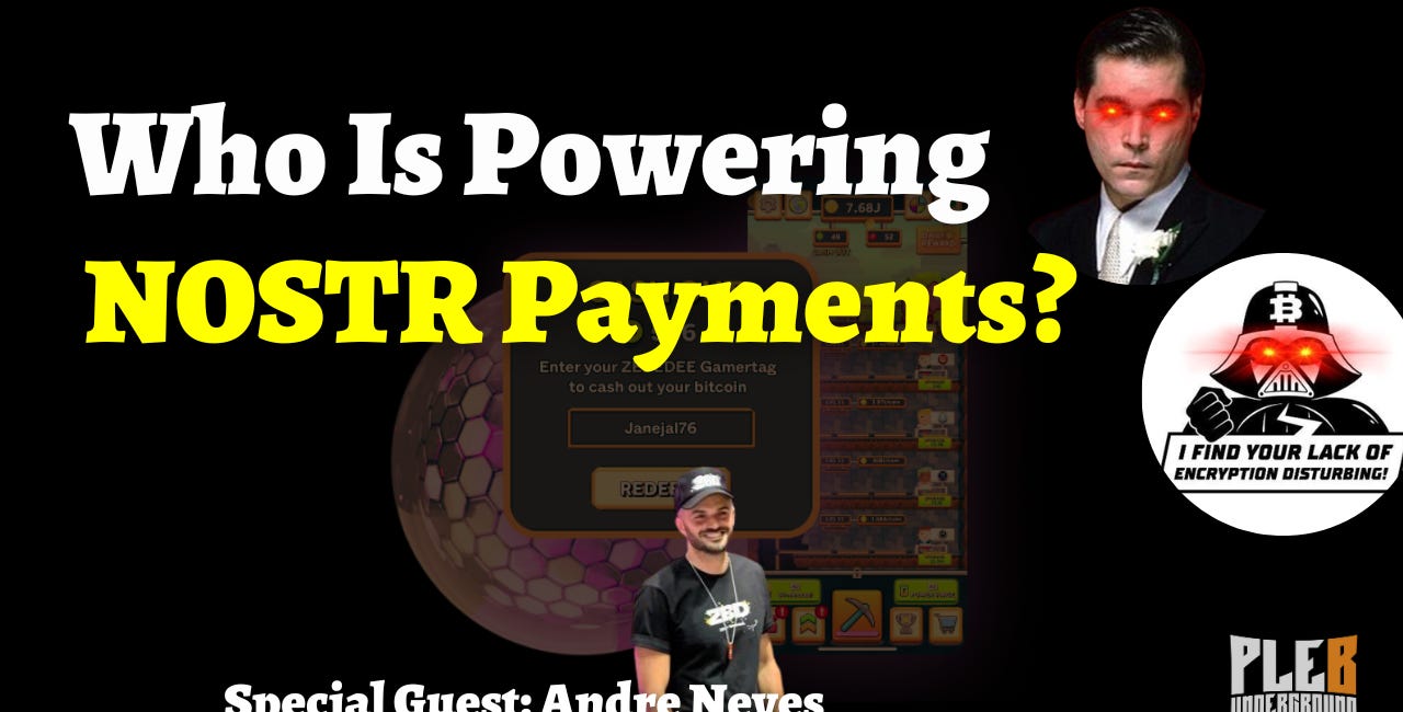 Who Is Actually Powering Payments On NOSTR? Guest: Andre Neves | EP 62