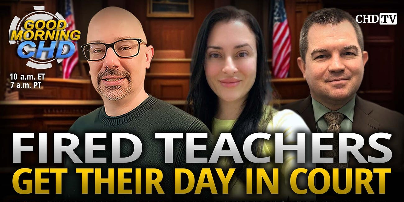 Critical Court Date on 9-11-24 for Fired Unvaccinated Tenured Teachers