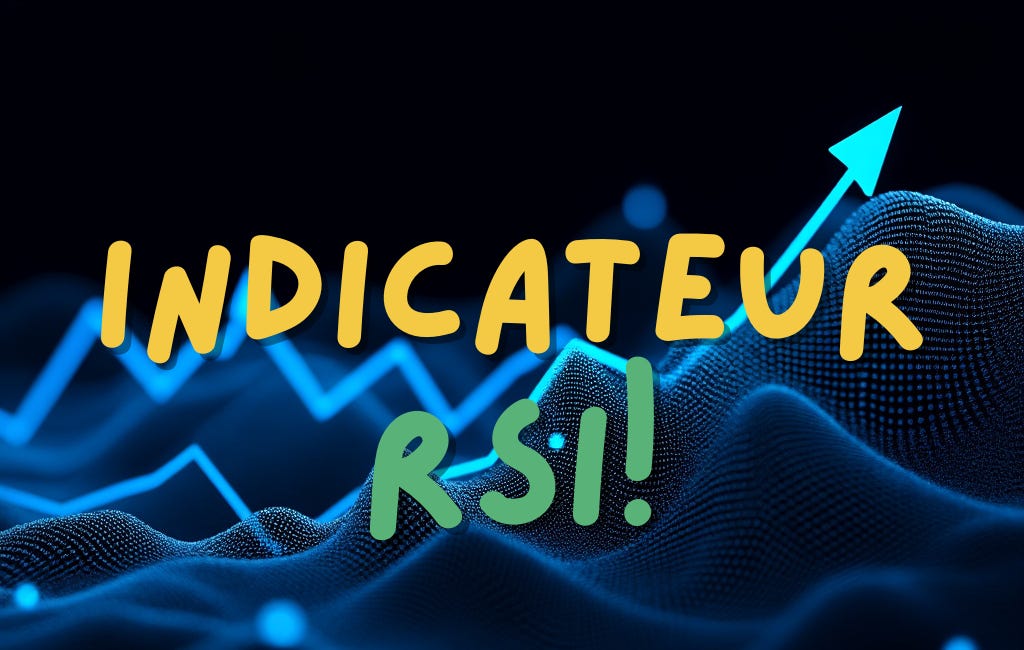 Cours complet sur le RSI et la stratégie de croisement basée sur 30/70 📈