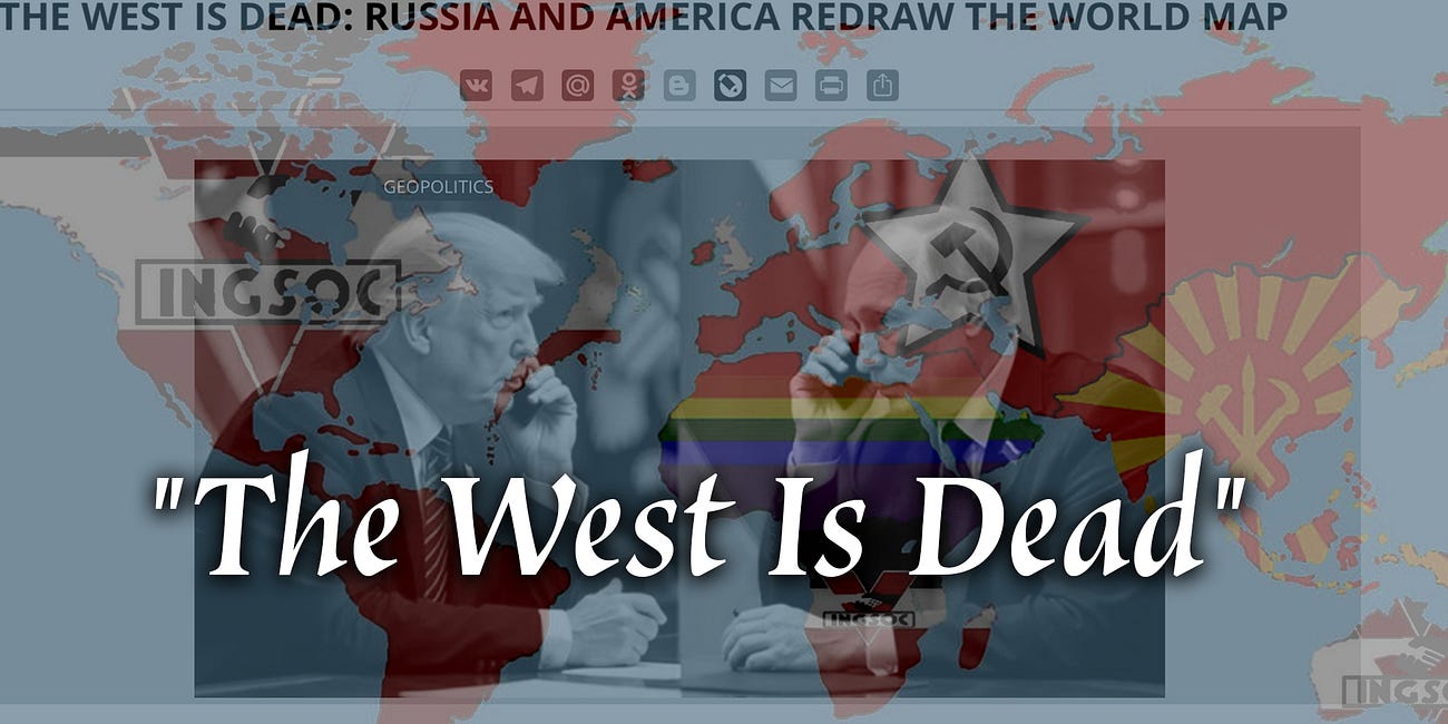 “The West Is Dead”