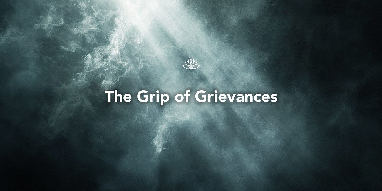 The Grip of Grievances