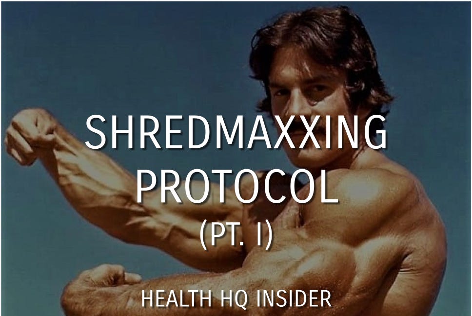 Shredmaxxing Protocol (Part 1)