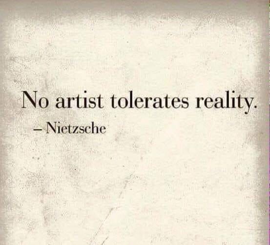 No Artist Tolerates Reality