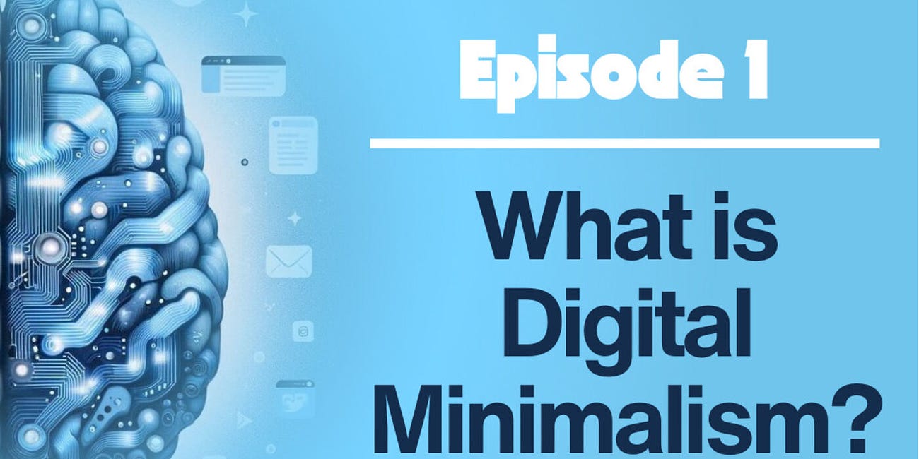 What is Digital Minimalism?