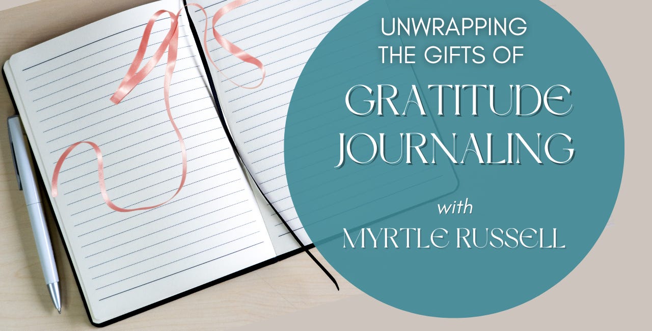 Signed up yet? "Unwrapping the Gifts of Gratitude Journaling"