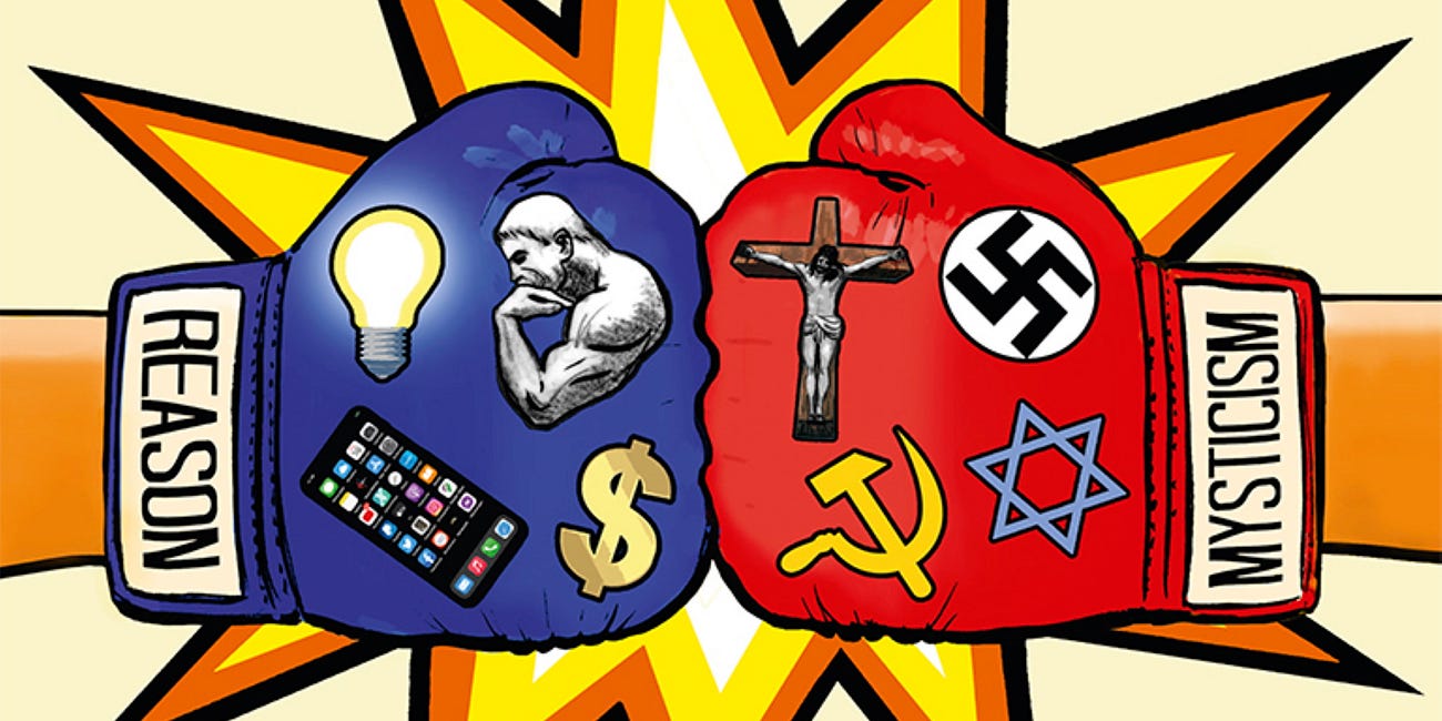 Reason vs. Mysticism: Truth and Consequences
