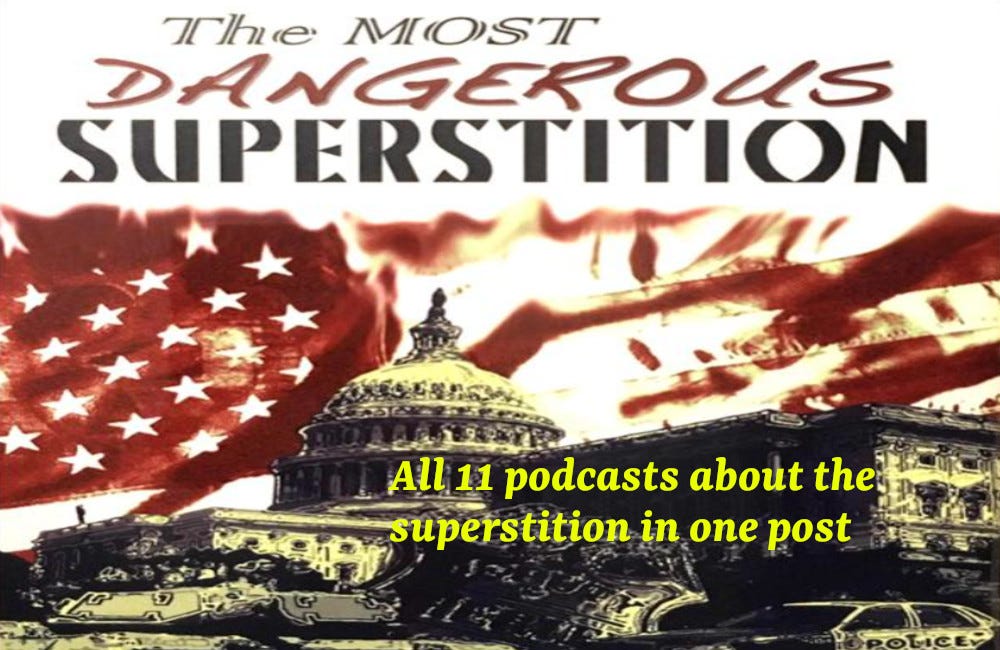 All 11 podcasts about the Superstition in one post 