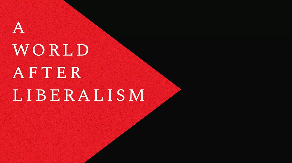 [Book Review] The World After Liberalism