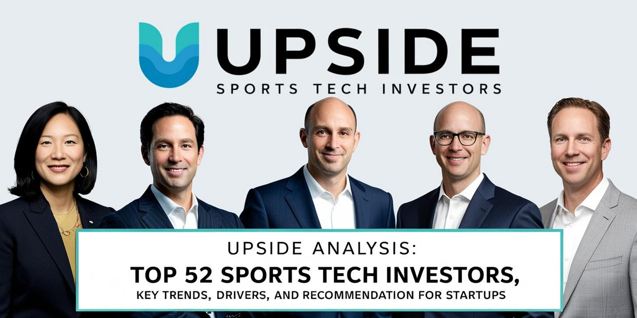 Upside Analysis: The Top 52 Sports Tech Investors (VCs, Family Offices)
