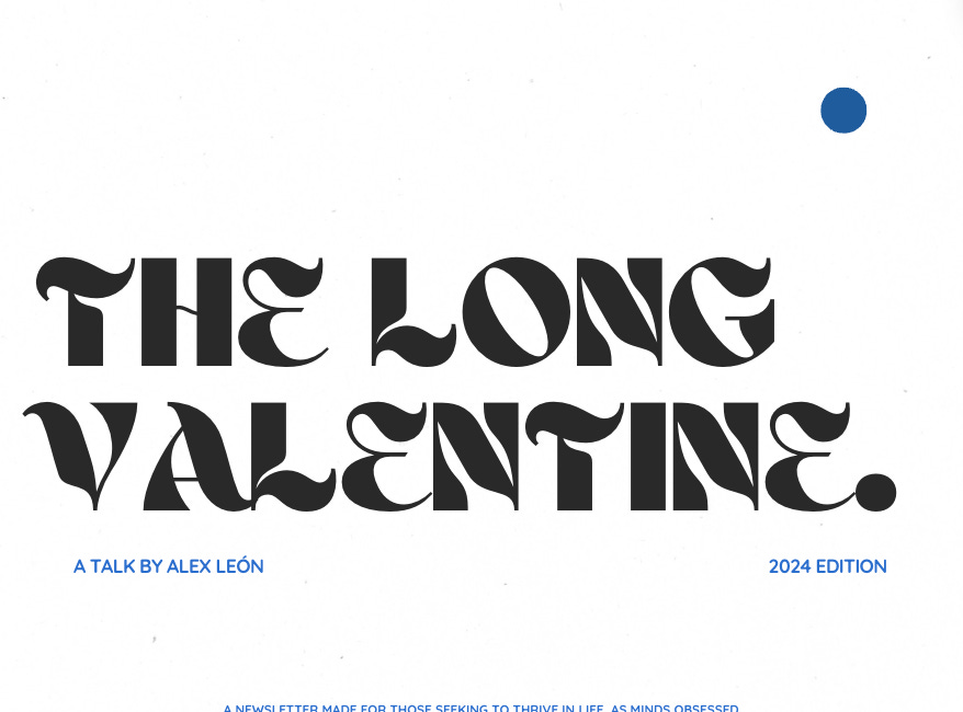 the long Valentine.