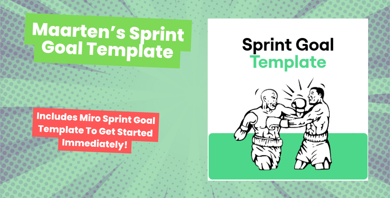 Maarten's Sprint Goal Template