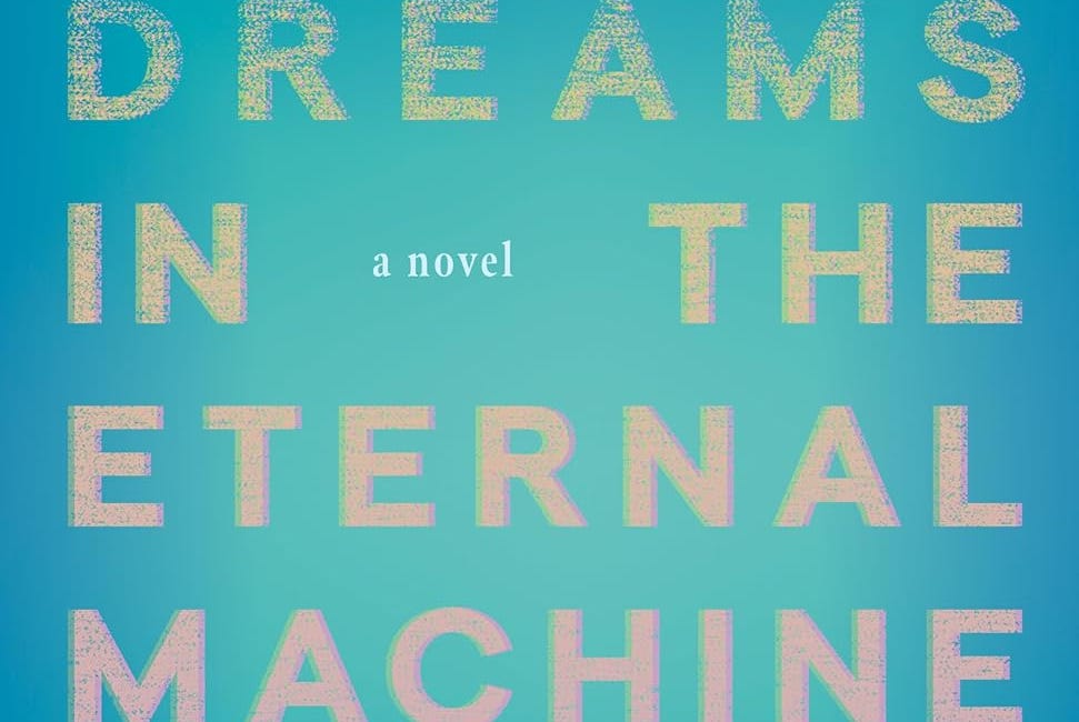 We Are Dreams in the Eternal Machine by Deni Ellis Béchard