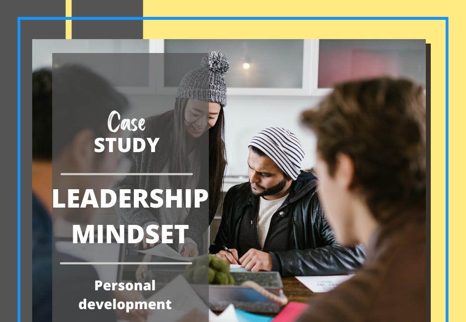 Case Study #11: Leadership Mindset