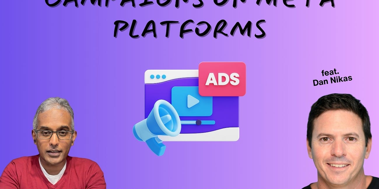Creating AD Campaigns on Meta Platforms (feat. Dan Nikas)