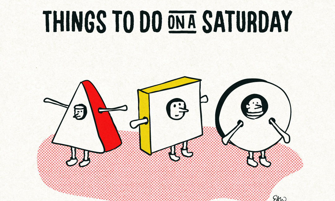 Things To Do On a Saturday