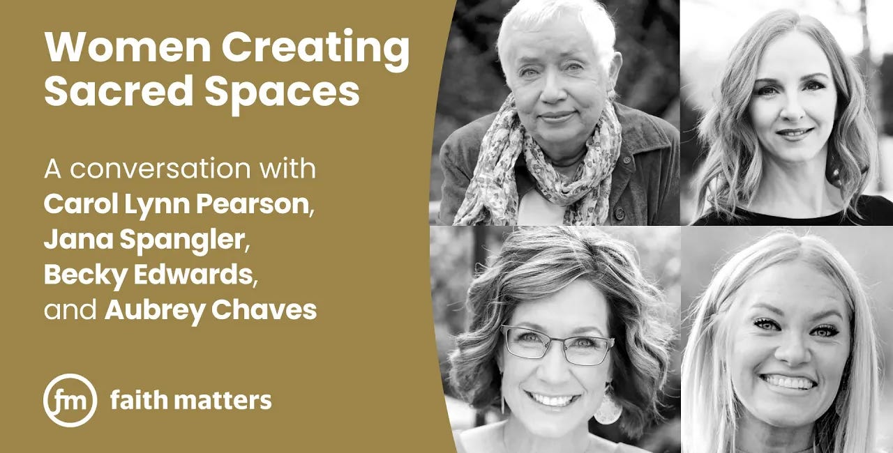 Women Creating Sacred Spaces — Carol Lynn Pearson, Jana Spangler, and Becky Edwards