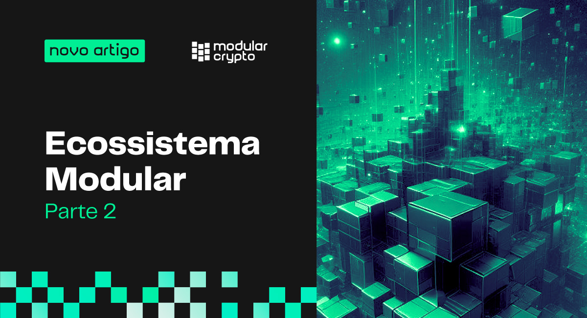 Um novo Paradigma: O Ecossistema Modular