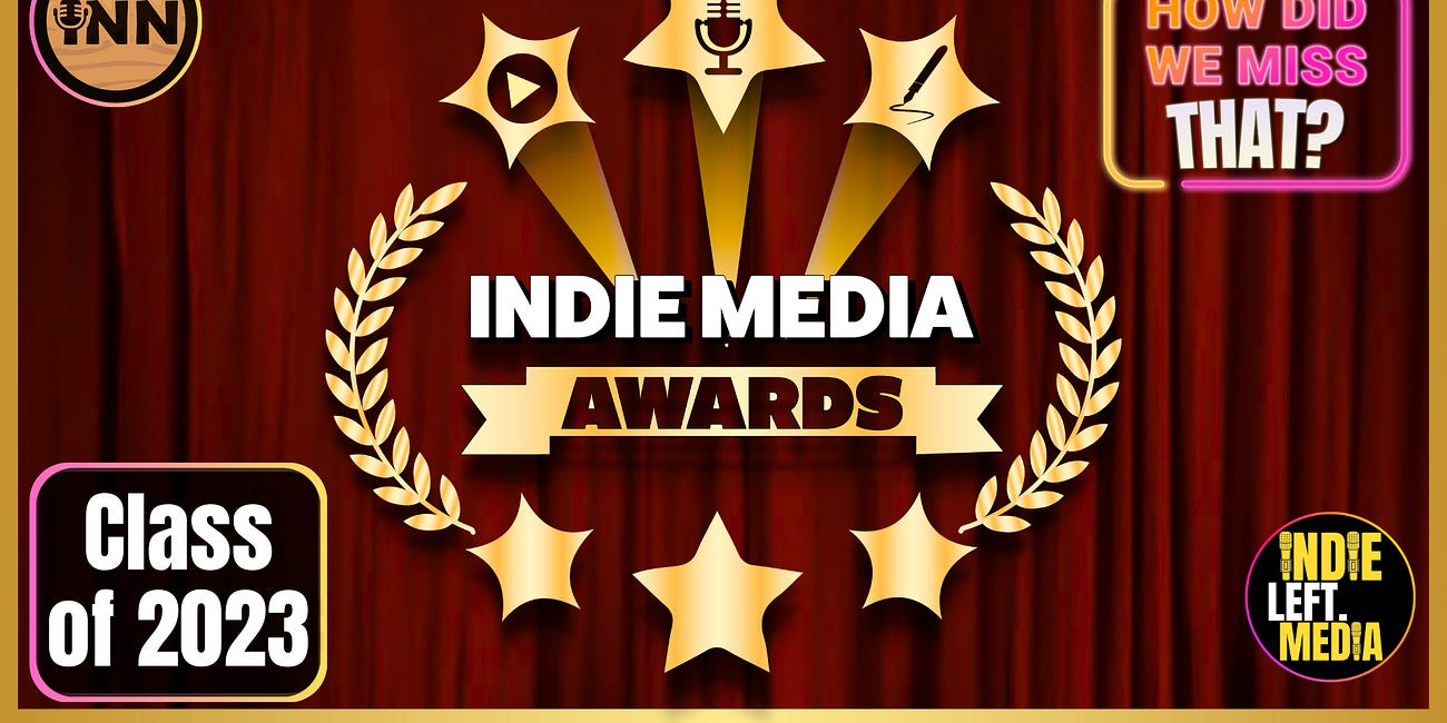 The Indie Media Awards: Revealing the Class of 2023 | @IndieMediaAward @HowDidWeMissTha @GetIndieNews @IndLeftNews @IndieMediaToday @ReefBreland