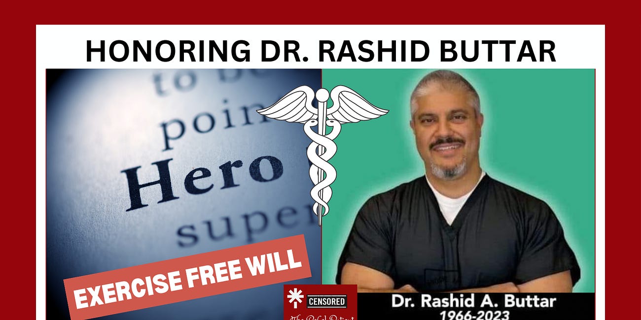 Honoring Dr. Rashid Buttar: After Stating He was Poisoned at a CNN Interview, Dies with Last Words for Humanity to Exercise its "Free Will"