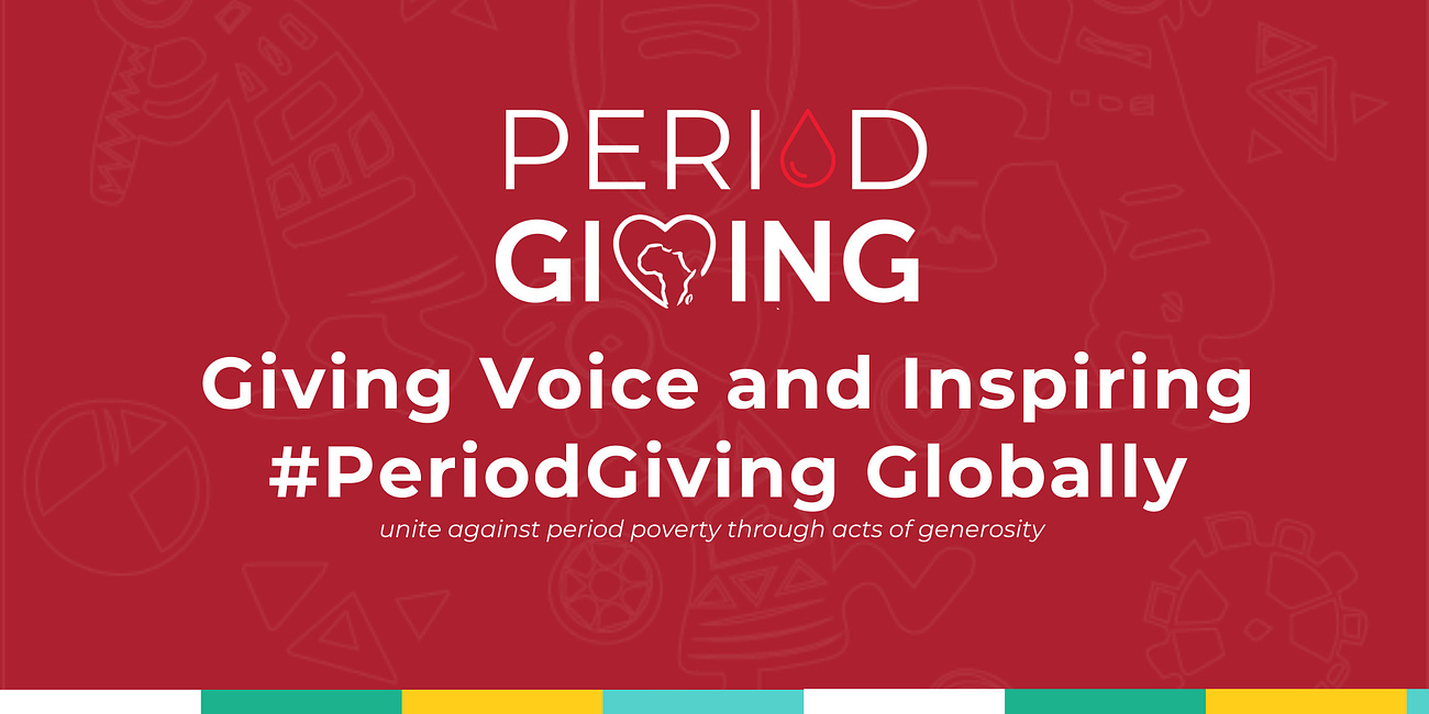 Generosity Meets Menstrual Equity – Give Voice, Take Action