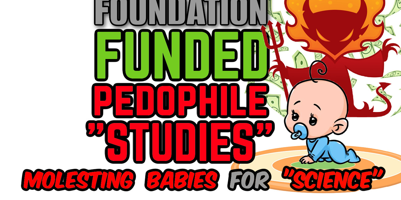Rockefeller Funded PEDOPHILE "Studies": Molesting Babies for "SCIENCE"- Part 3, Sex Ed Conspiracy 