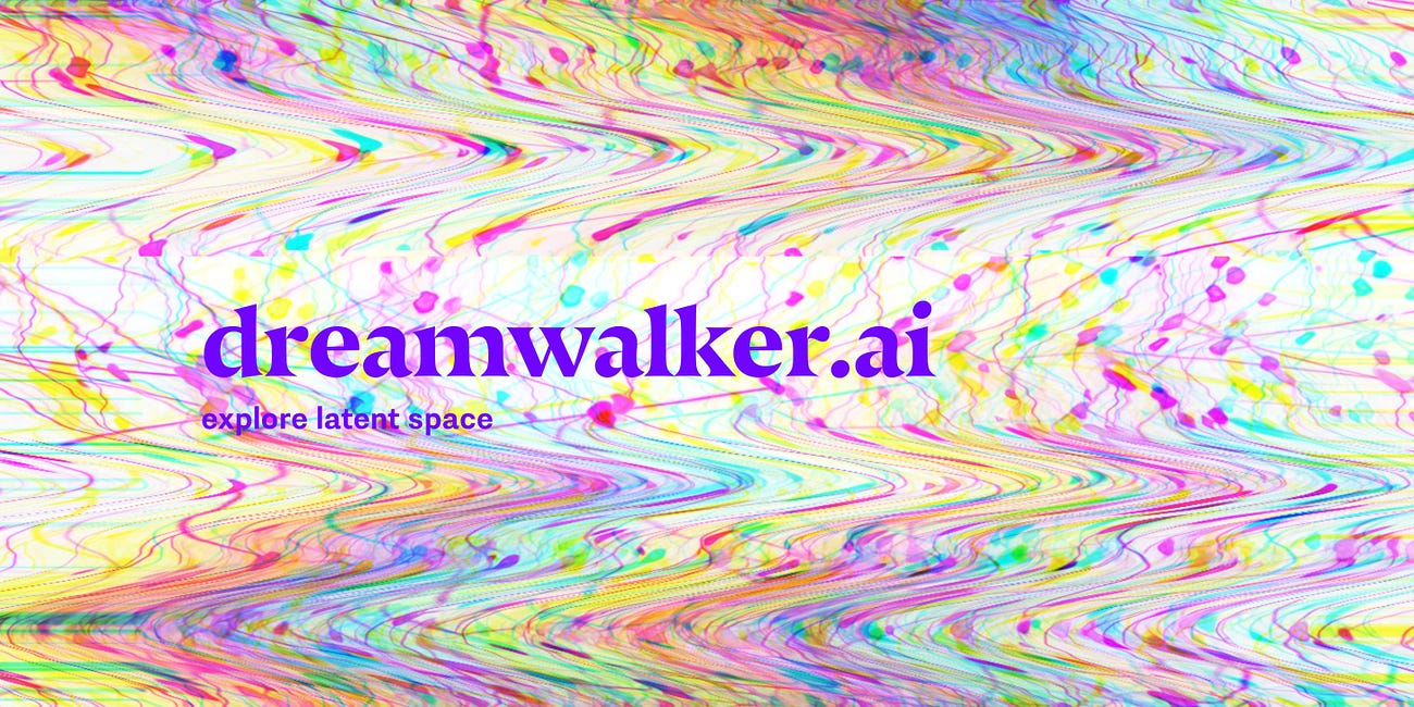 Introducing Dreamwalker
