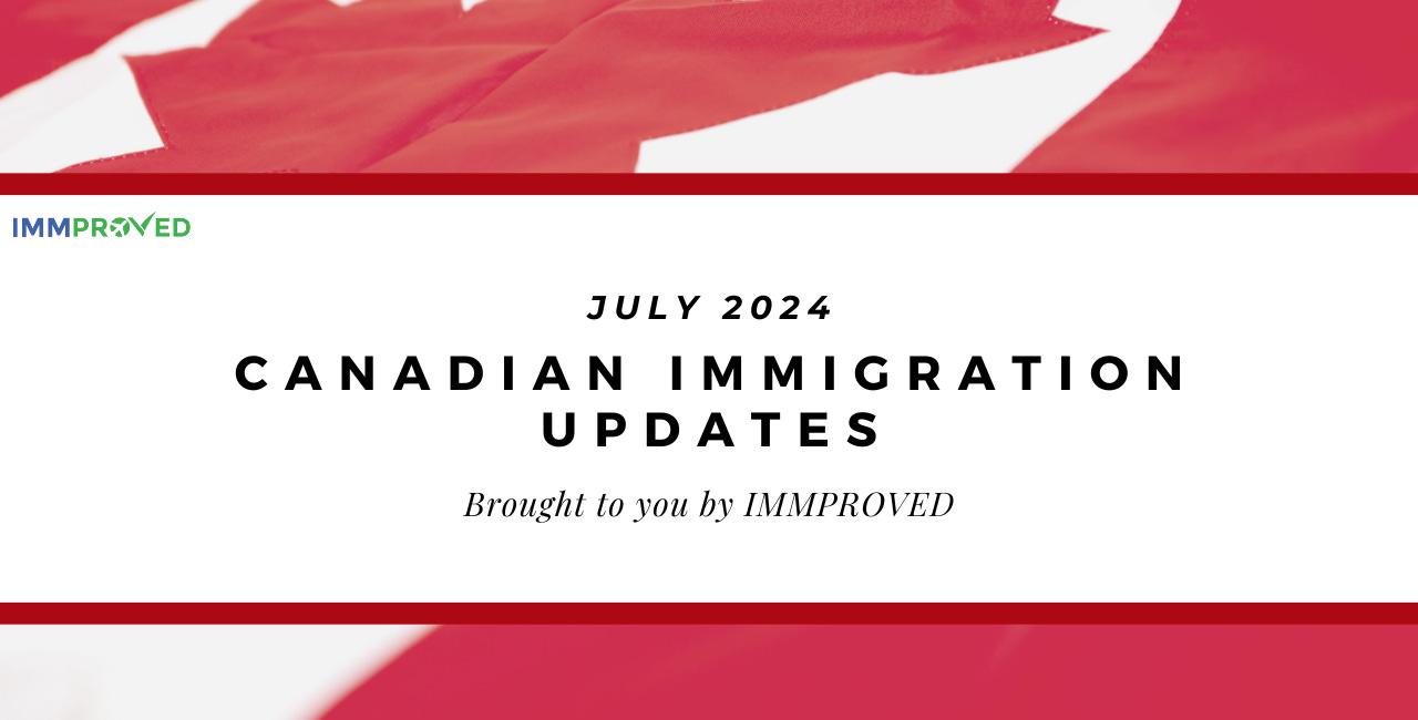 July 2024 Canadian Immigration Updates: New PNP Rules, Flagpoling Changes & LMIA Updates