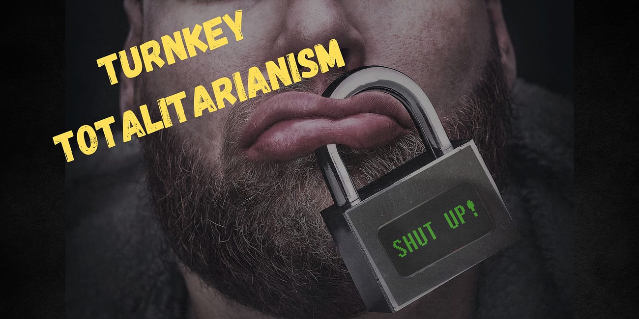 Turnkey Totalitarianism