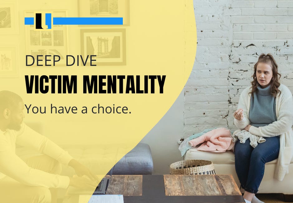 Deep Dive: What Is Victim Mentality