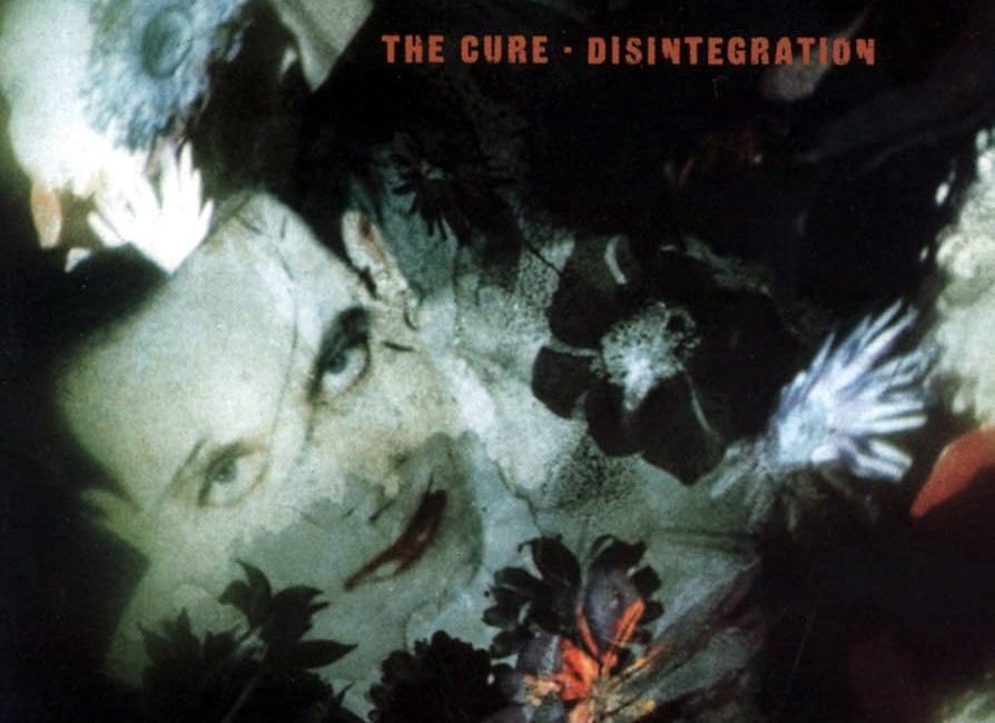 Todo en su lugar correcto #2: The Cure - Disintegration 